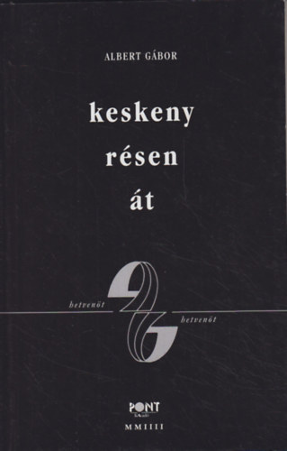 Albert Gbor - Keskeny rsen t