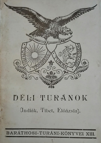 D�li tur�nok (Indi�k, Tibet, El��zsia)- Bar�thosi Tur�ni K�nyvei XIII.