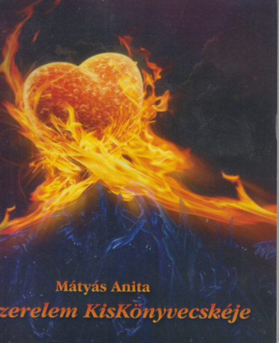 Mtys Anita - A Szerelem KisKnyvecskje