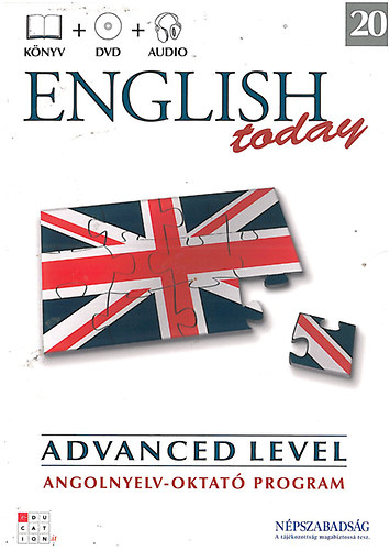 English today 20. - Advanced level 3. (Angolnyelv-oktat program)