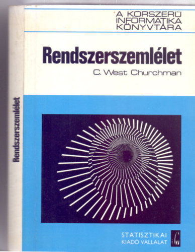 Rendszerszemllet (A korszer informatika knyvtra - 2. kiads)