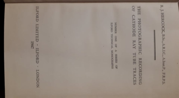 R. J. Hercock - The Photographic Recording of Cathode Ray Tube Traces