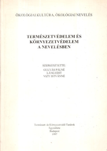 Term�szetv�delem �s k�rnyezetv�delem a nevel�sben