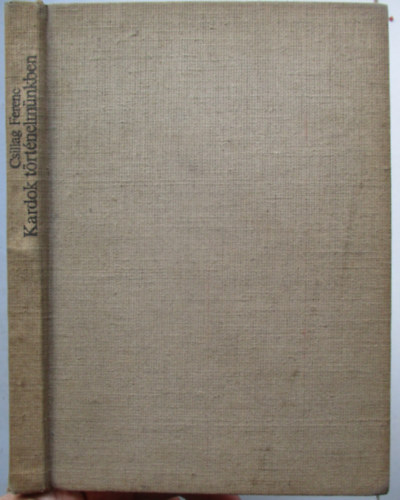 Dr. Csillag Ferenc - Kardok történelmünkben