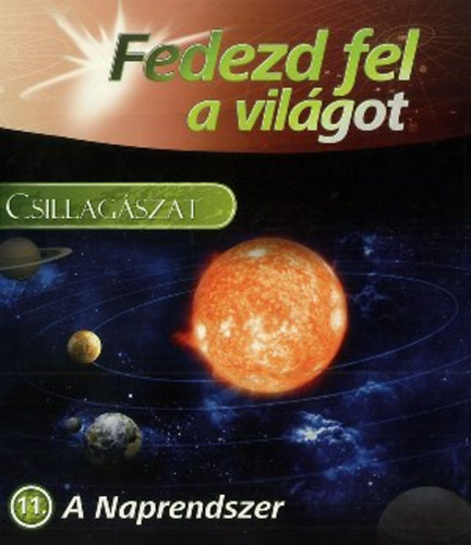 Fedezd fel a vilgot 11. - Naprendszer