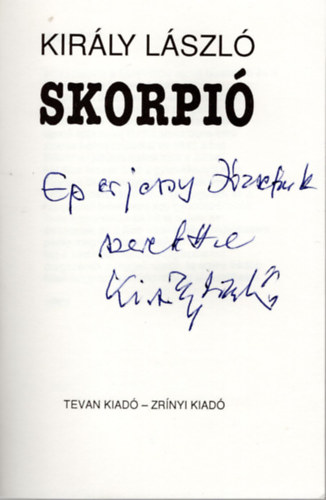 Kirly Lszl - Skorpi (dediklt)