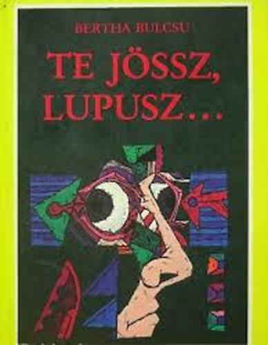 Te j�ssz, Lupusz.,..