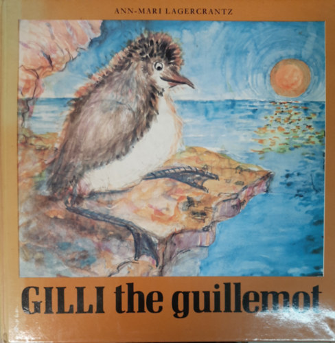 Ann-Mari Lagercrantz - Gilli the Guillemot