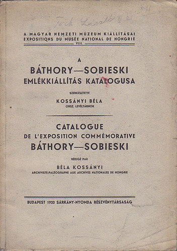 A Bthory-Sobieski emlkkillts katalgusa (ktnyelv: magyar/francia)