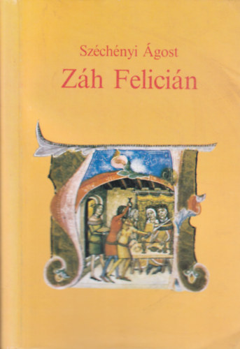 Zh Felicin (Szmozott) - Dediklt