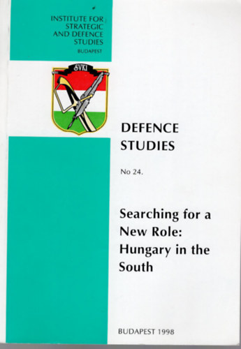 Hungary in the South - Defence Studies No 24.
