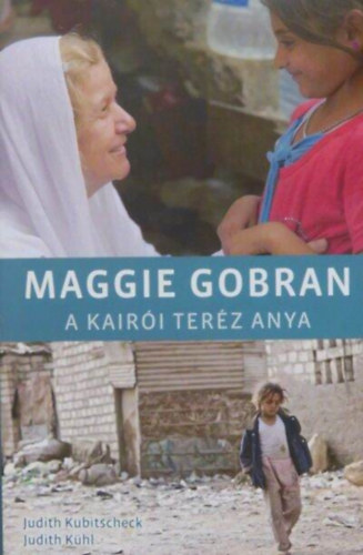 Maggie Gobran - A kairi Terz anya (Christoph Jorda fotival)