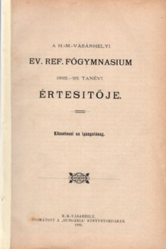 A H-M-Vsrhelyi Ev. Ref. Fgymnasium 1892-93. tanvi rtesitje - A vrrl