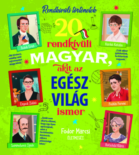 20 rendkvli magyar, akit az egsz vilg ismer