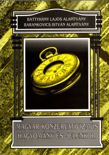 Magyar konzervatizmus hagyomny s jelenkor