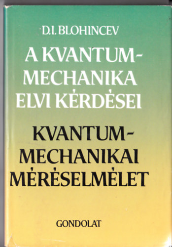 A kvantummechanika elvi k�rd�sei