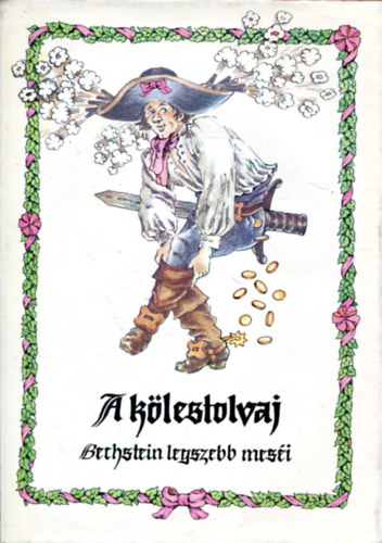 A klestolvaj (Bechstein legszebb mesi)