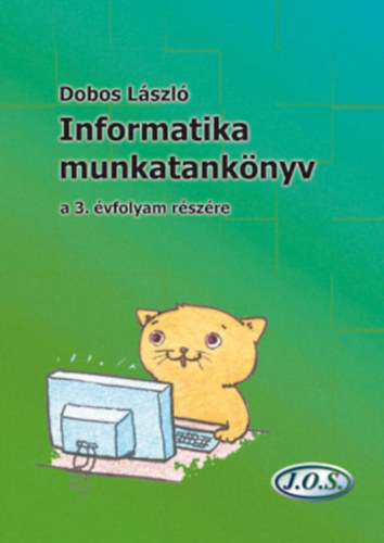 Informatika munkatanknyv a 3. vfolyam rszre