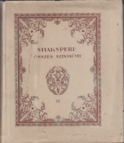 Shakespeare sszes sznmvei III.