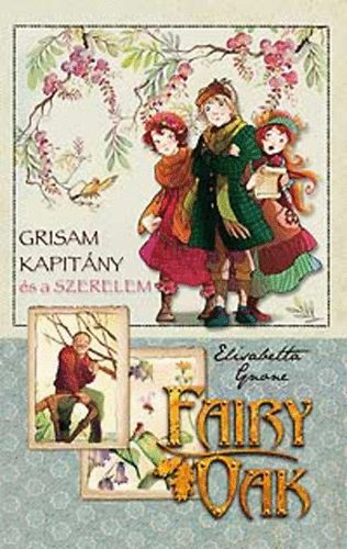 Fairy Oak 4. - Grisam kapitny s a szerelem