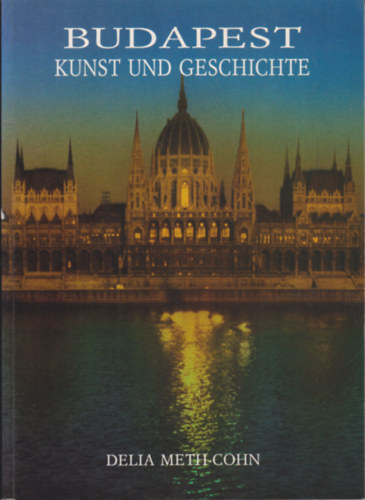Budapest Kunst und Geschichte