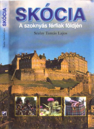 Szalay Tams Lajos - Skcia - A szoknys frfiak fldjn