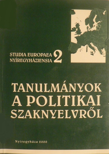 Mihalovics rpd  (szerk.) - Tanulmnyok a politikai szaknyelvrl