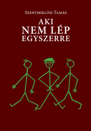 Aki nem l�p egyszerre...