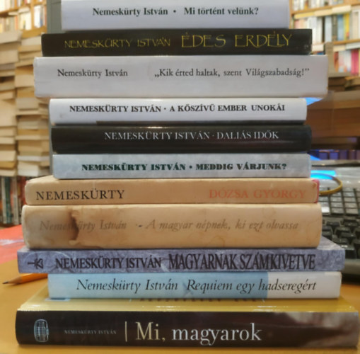 11 d Nemeskrty Istvn: Requiem egy hadseregrt; "Kik rted haltak, szent Vilgszabadsg!"; Magyarnak szmkivetve; Mi, magyarok; Mi trtnt velnk?; A kszv ember unoki; Dalis idk; Meddig vrjunk?; des Erdly; Krnika Dzsa