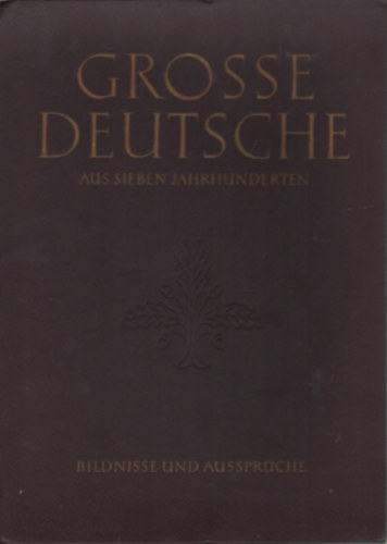 Grosse Deutsche aus Sieben Jahrhunderten