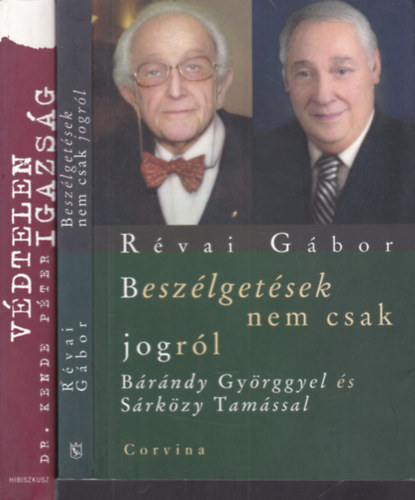 2 db. riportknyv (Beszlgetsek nem csak jogrl + Vdtelen igazsg)