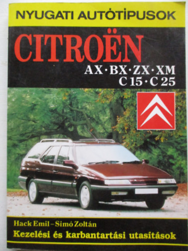 Citroen AX-BX-ZX-XM-C15-C25 kezel�si �s karbantart�si utas�t�sok (Nyugati aut�t�pusok)