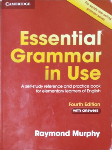 Essential grammar in use - With Answers (A self-study reference and practice book for elementary students of English)