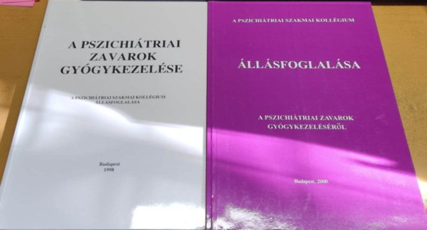 2 db A pszichitriai zavarok gygykezelse (A Pszichitriai Szakmai Kollgium llsfoglalsa) 1998-as s 2000-es kiadsok