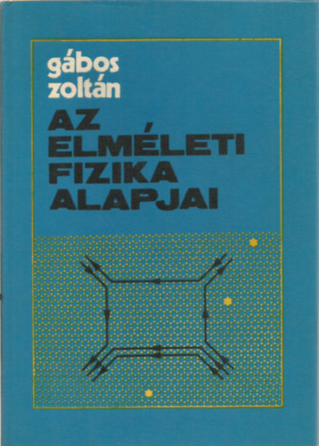 Az elmleti fizika alapjai