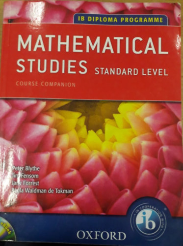 Jim Fensom, Jane Forrest, Paula Waldman de Tokman Peter Blythe - Mathematical Studies - Standard Level