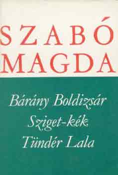 Brny Boldizsr, Sziget-kk, Tndr Lala