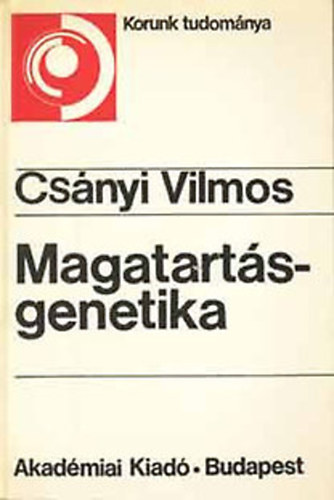 Csnyi Vilmos - Magatartsgenetika