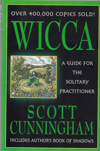 Wicca - A guide for the solitary practitioner