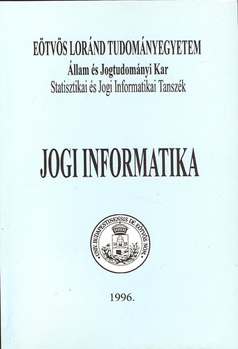 Kovacsicsn Nagy Katalin  (szerk.) - Jogi informatika