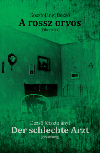 A rossz orvos / Der schlechte Arzt (Ktnyelv)