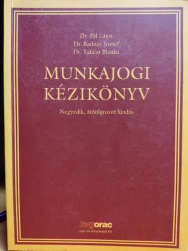 Munkajogi kziknyv - Negyedik, tdolgozott kiads