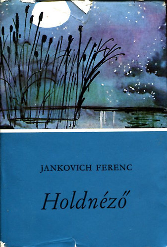 Jankovich Ferenc - Holdn�z�