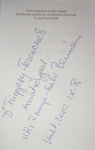 Kecskem�ti szem�lyek, kecskem�ti t�rt�netek �s egy�b kr�nik�k