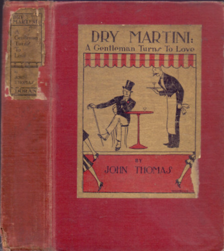 John Thomas - Dry Martini: A Gentleman Turns to Love