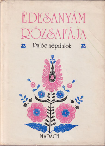 �desany�m r�zsaf�ja - Pal�c n�pdalok