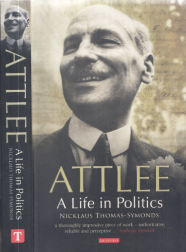 Attlee - A Life in Politics