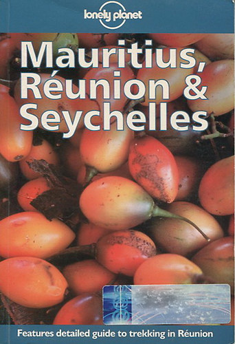 Swaney; Strauss; Singh - Mauritius, Réunion & Seychelles (Lonely Planet)