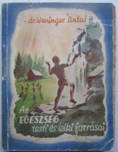 Az egszsg testi s lelki forrsai