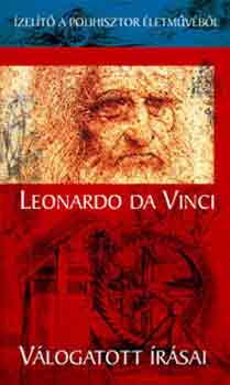 Csorba F. Lszl - Leonardo da Vinci vlogatott rsai
